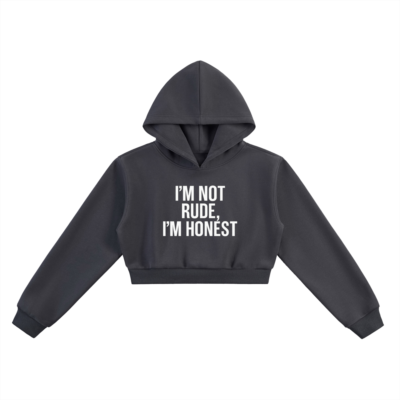 IM NOT RUDE CROPPED HOODIE