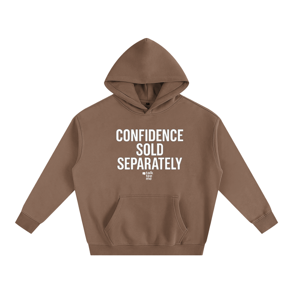 coffee hoodie with 'CONFIDENCE SOLD SEPARATELY' text on a white background