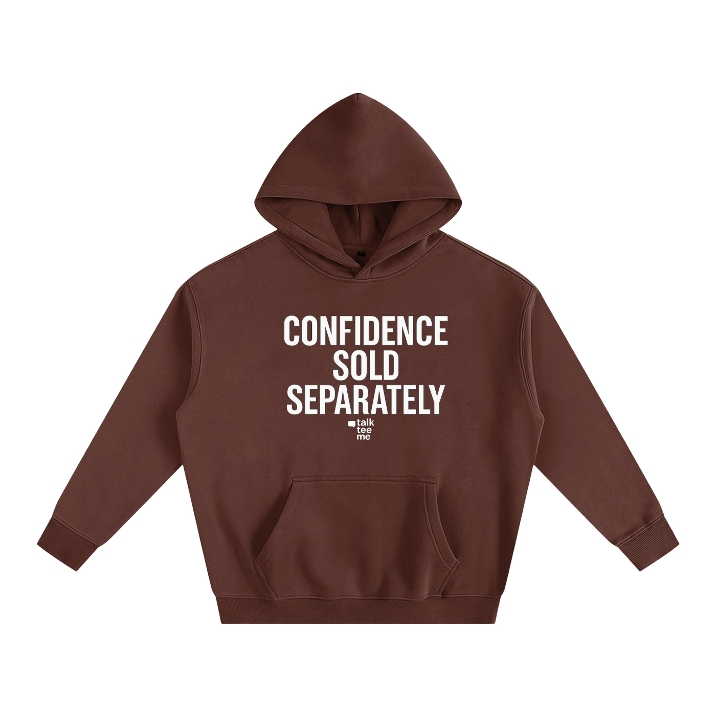 dark coffee hoodie with 'CONFIDENCE SOLD SEPARATELY' text on a white background
