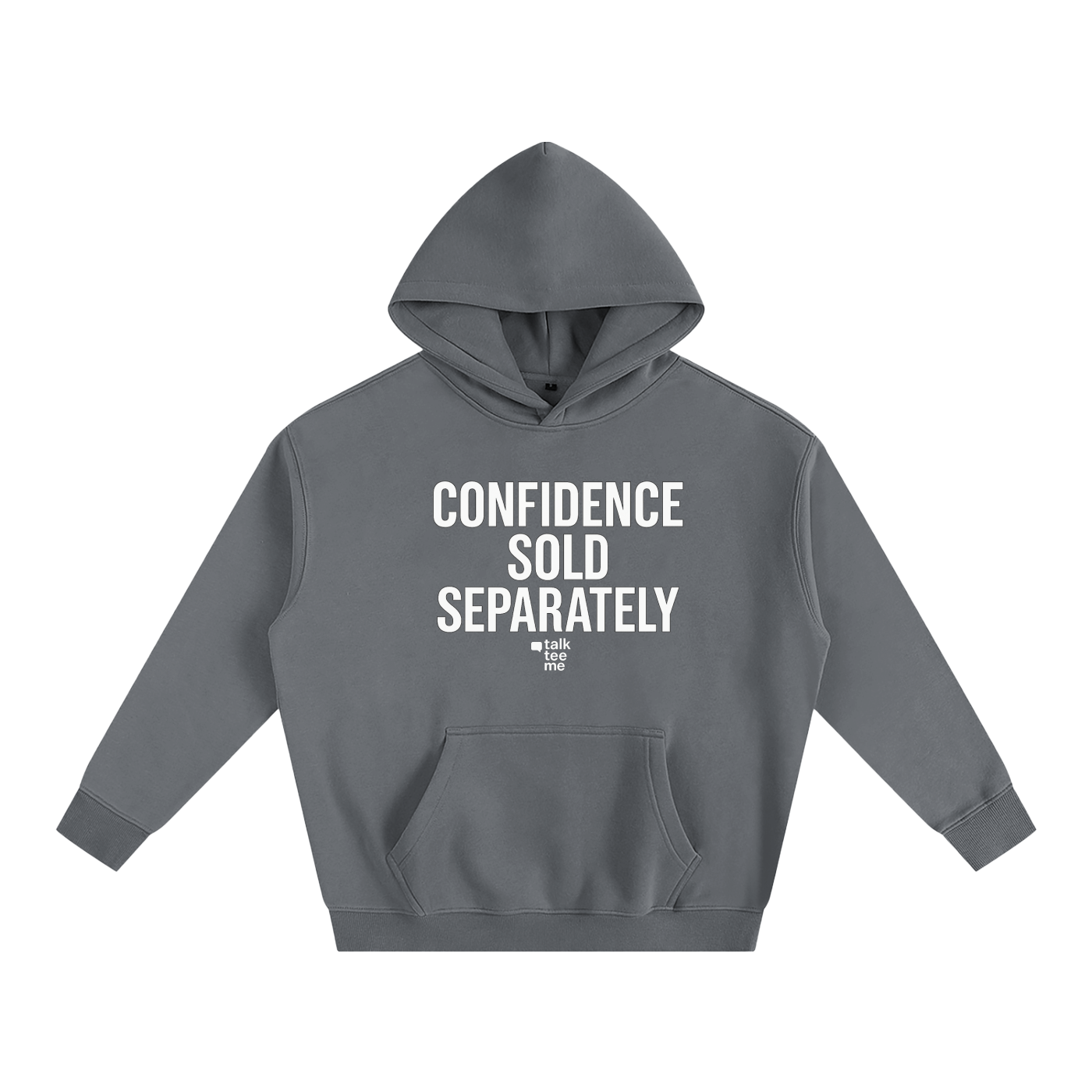 Gray hoodie with 'CONFIDENCE SOLD SEPARATELY' text on a white background