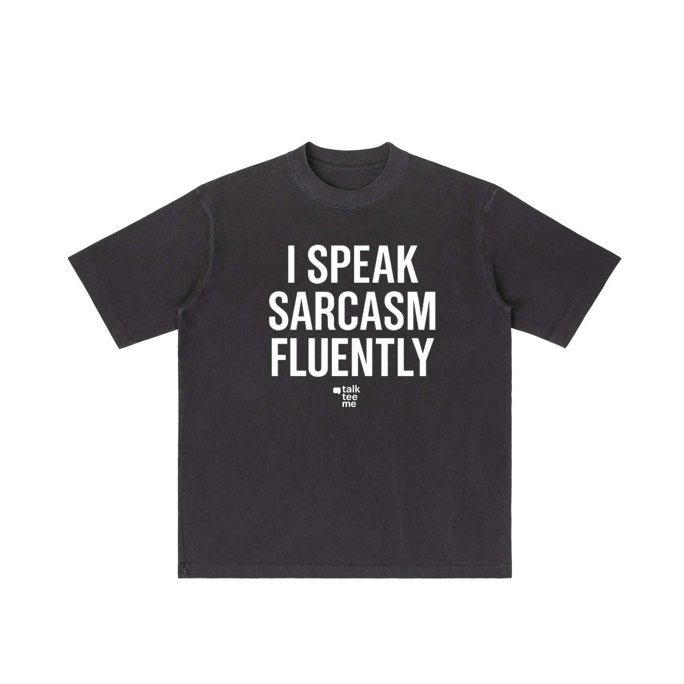 Black t-shirt with white text 'I speak sarcasm fluently' on a white background