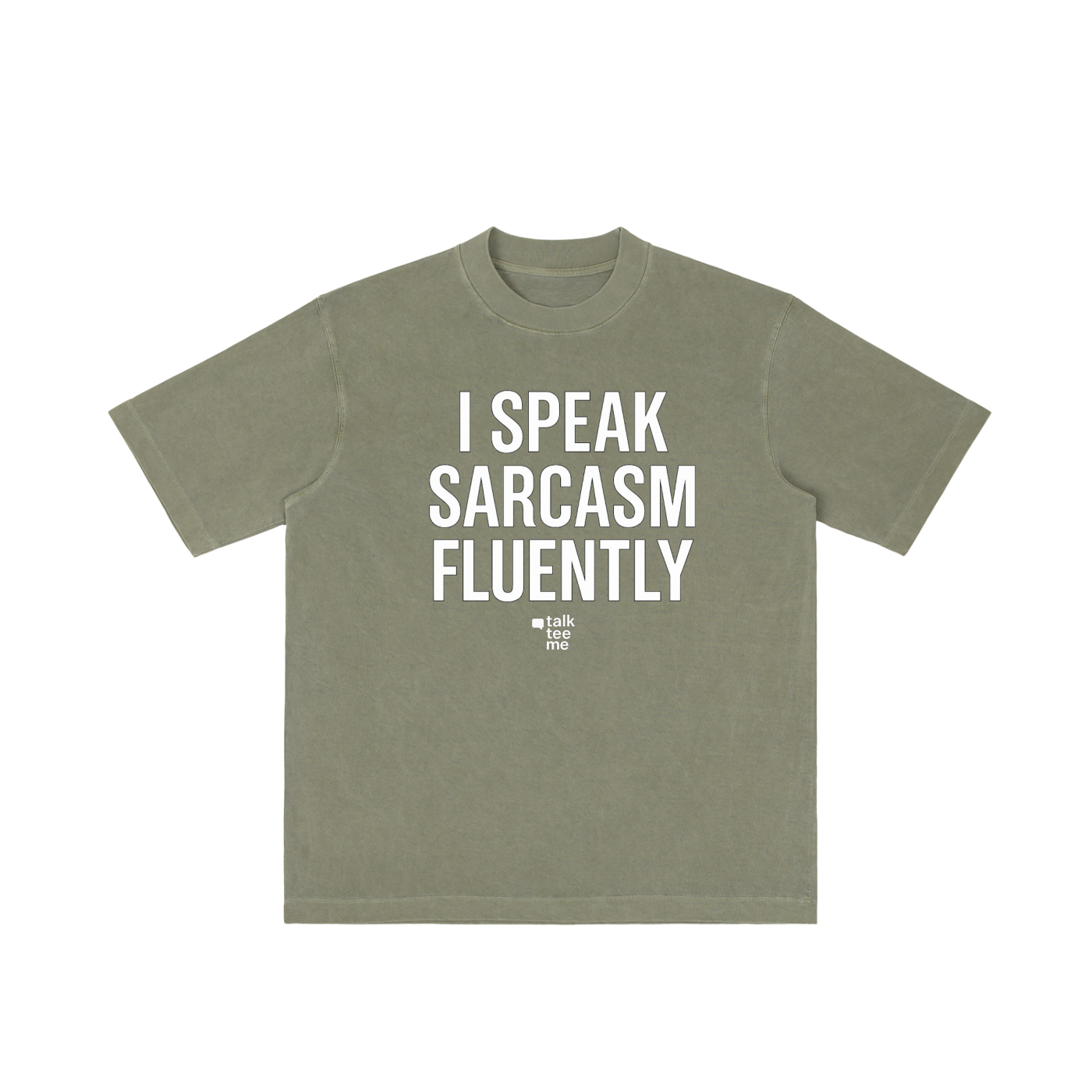 Olive green t-shirt with 'I Speak Sarcasm Fluently' text on a white background
